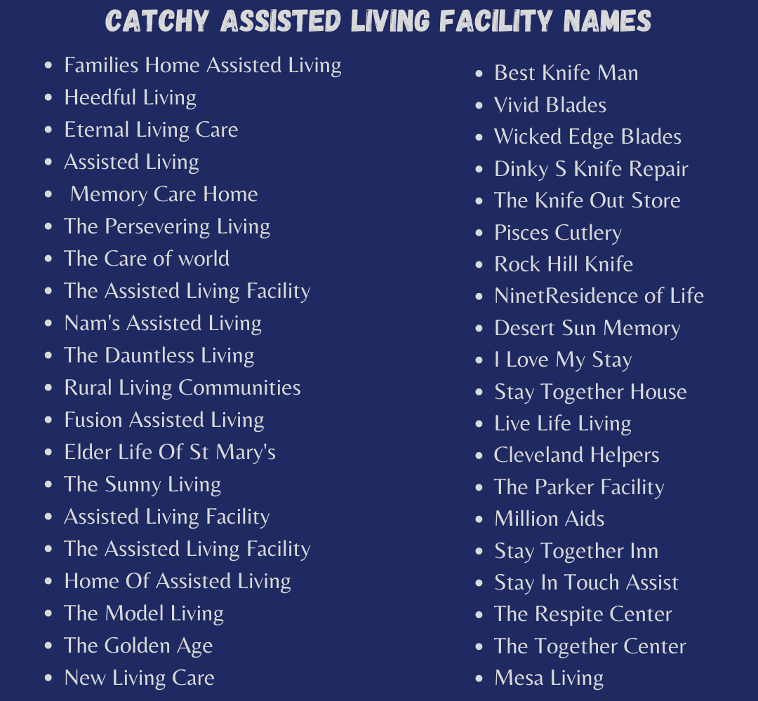 Catchy Assisted Living Facility namesv