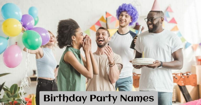 Birthday Party Names