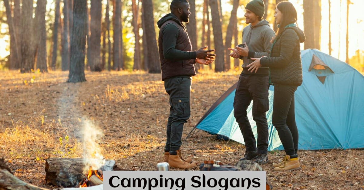 500+ Camping Slogans, Taglines and Phrases (Catchy & Fun)