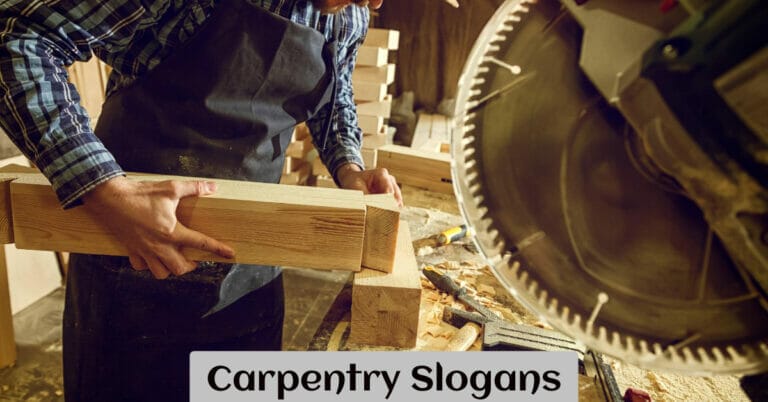 Carpentry Slogans