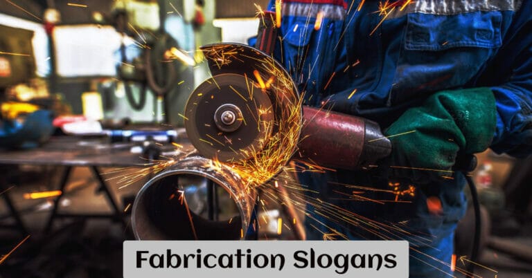 Fabrication Slogans