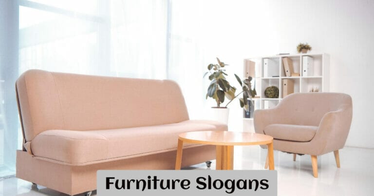 Furniture Slogans