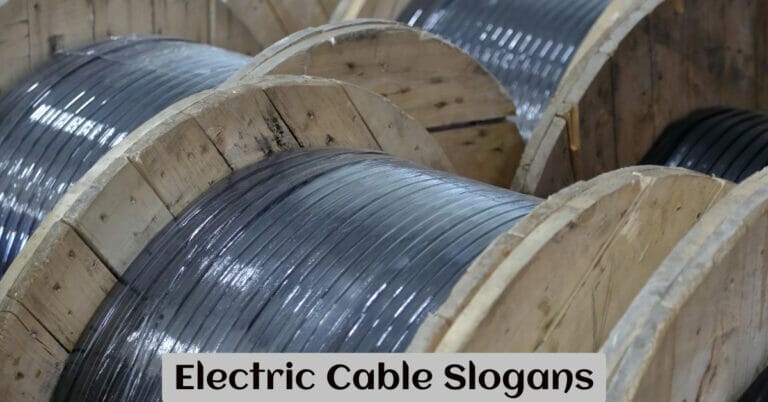 Electric Cable Slogans
