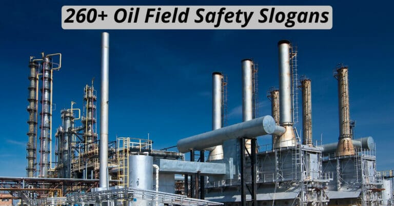 Oil Field Safety Slogans