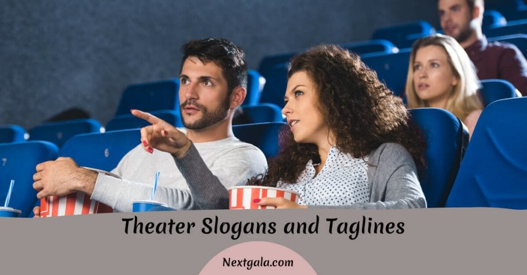 Theater Slogans