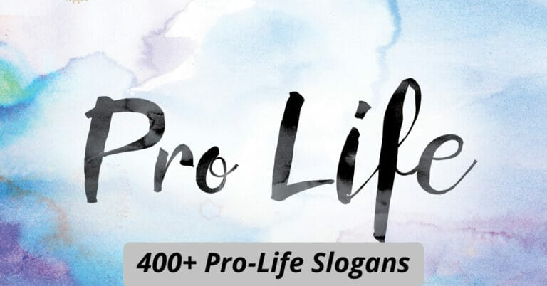 Pro-Life Slogans