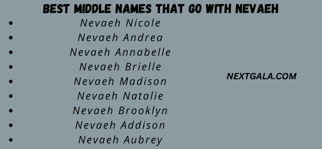Best Middle Names That Go with Nevaeh