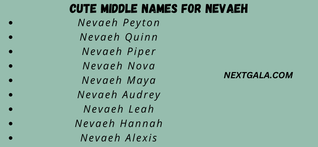 Cute Middle Names for Nevaeh
