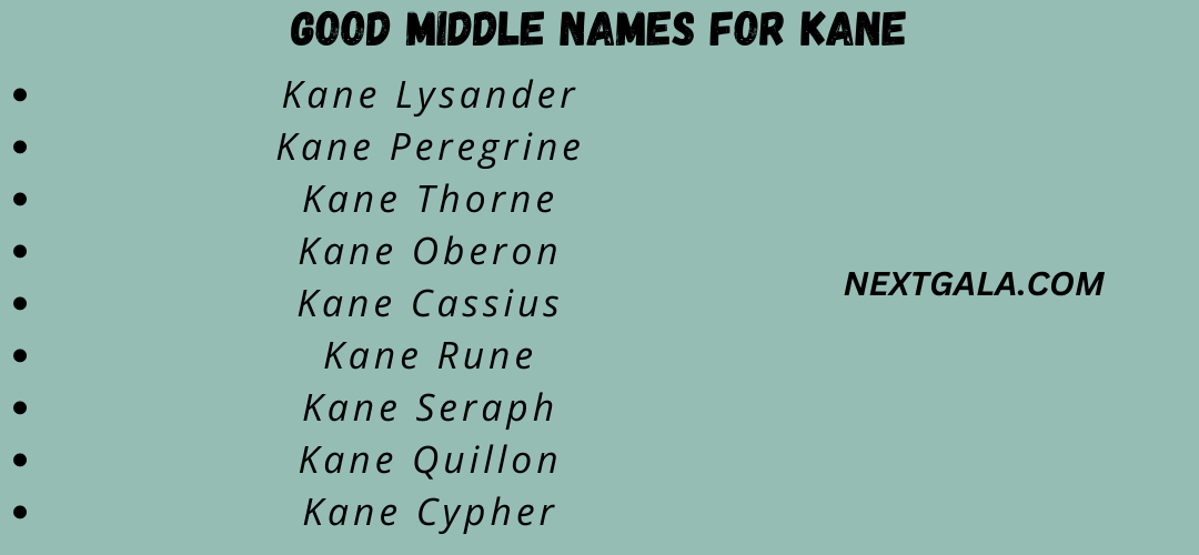 Good Middle Names for Kane