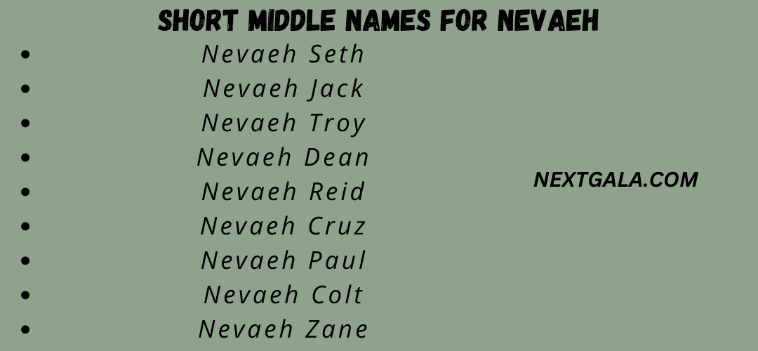 Short Middle Names for Nevaeh