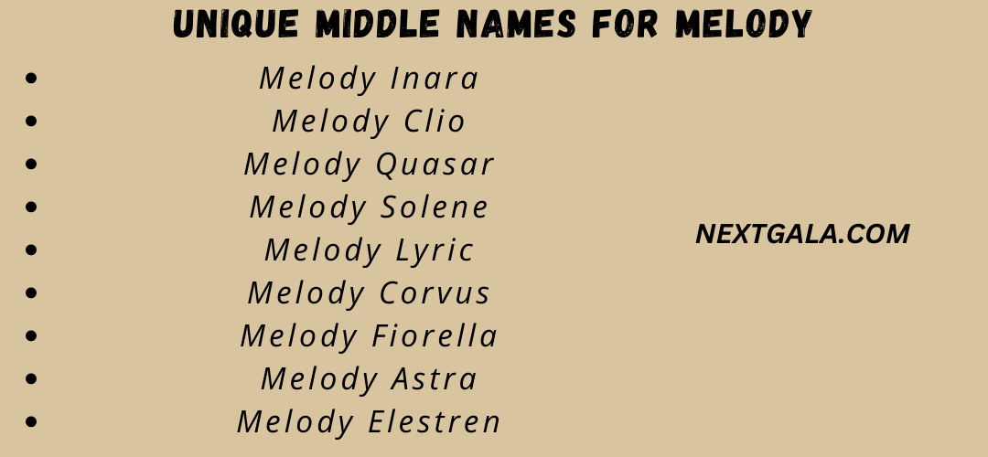 Unique Middle Names for Melody