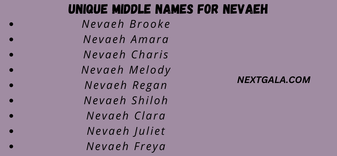 Unique Middle Names for Nevaeh
