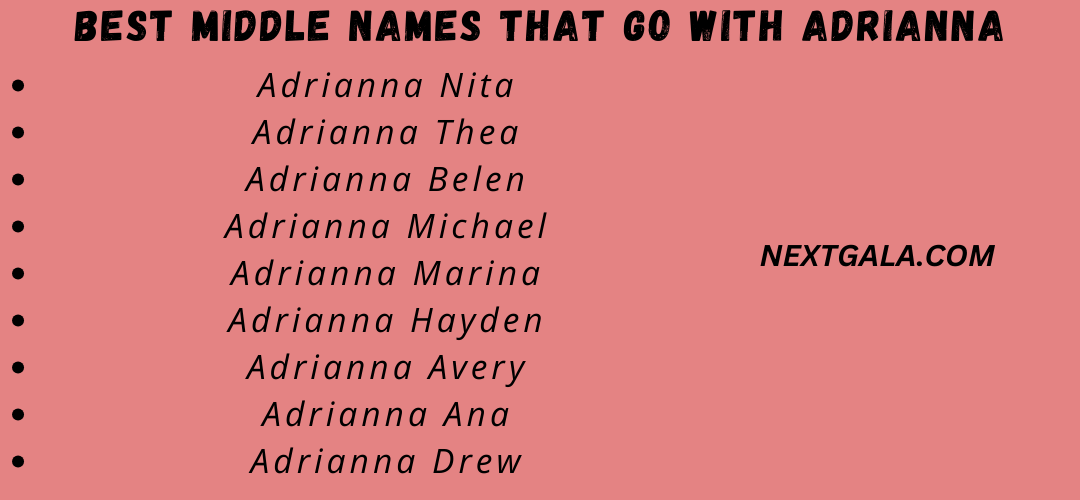Best Middle Names That Go with Adrianna