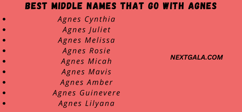 Best Middle Names That Go with Agnes