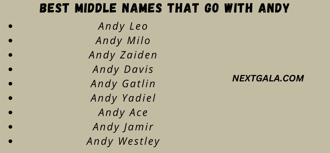 Best Middle Names That Go with Andy
