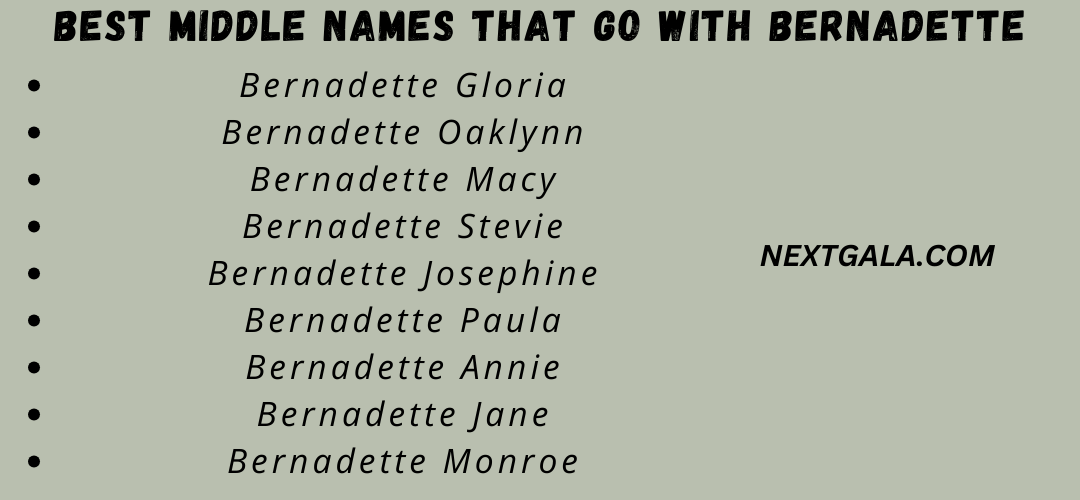 Best Middle Names That Go with Bernadette