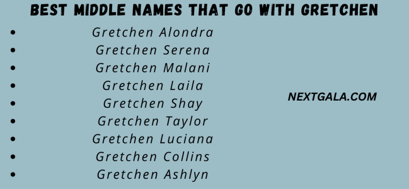Best Middle Names That Go with Gretchen