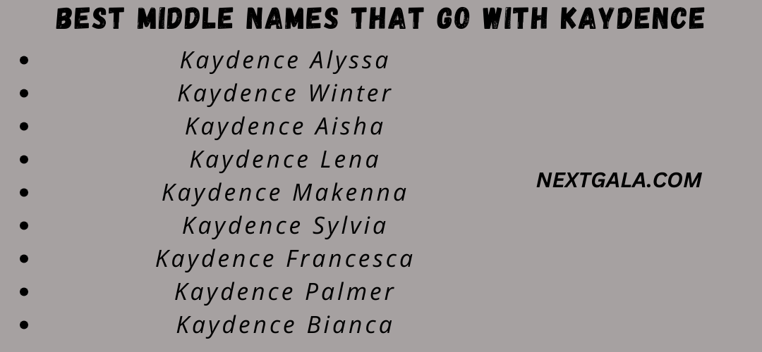 Best Middle Names That Go with Kaydence