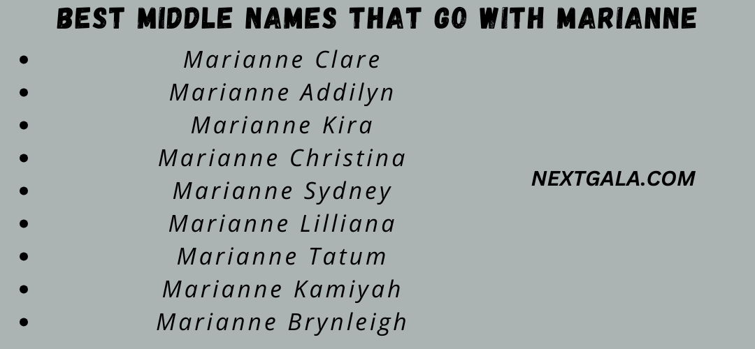 Best Middle Names That Go with Marianne