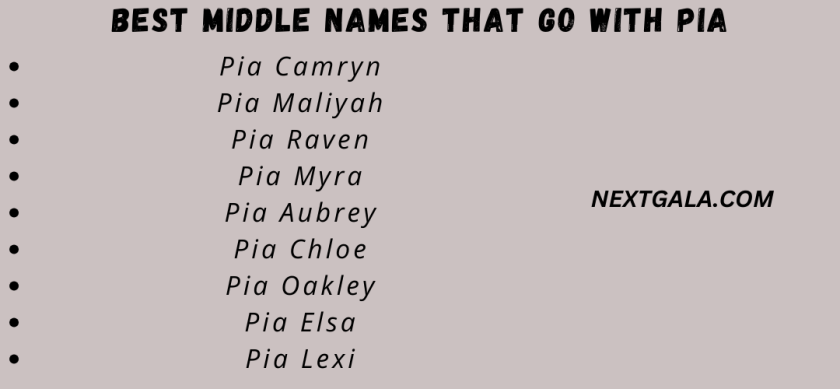 Best Middle Names That Go with Pia