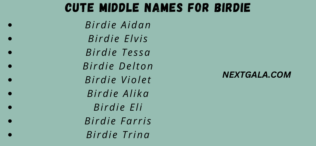Cute Middle Names For Birdie