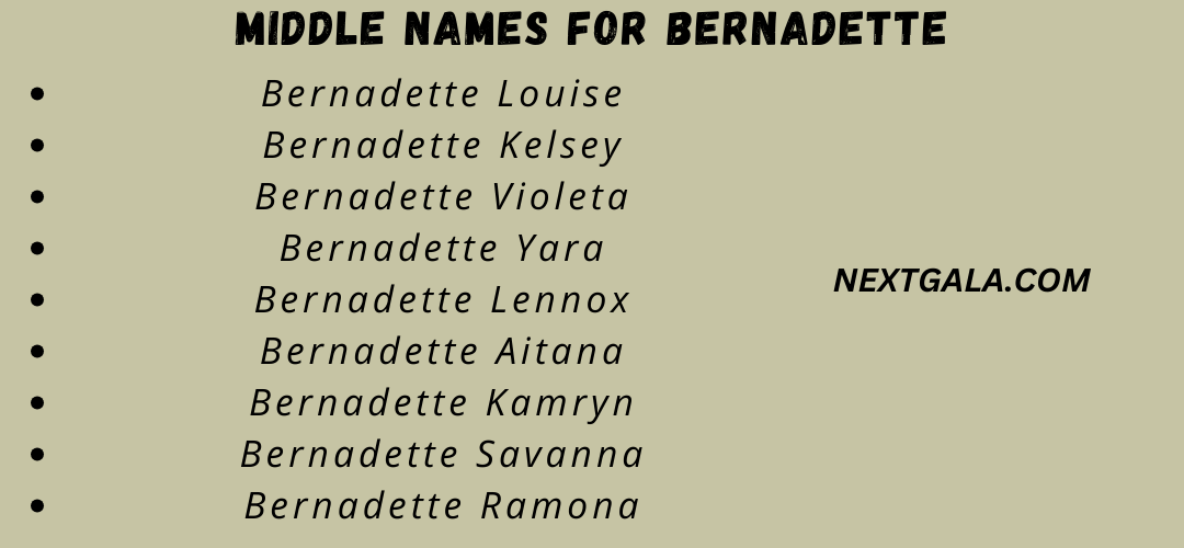 Middle Names For Bernadette