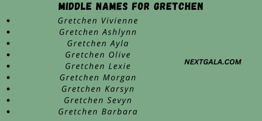 Middle Names For Gretchen