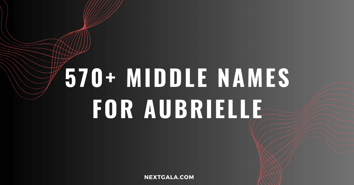 Middle Names For Aubrielle