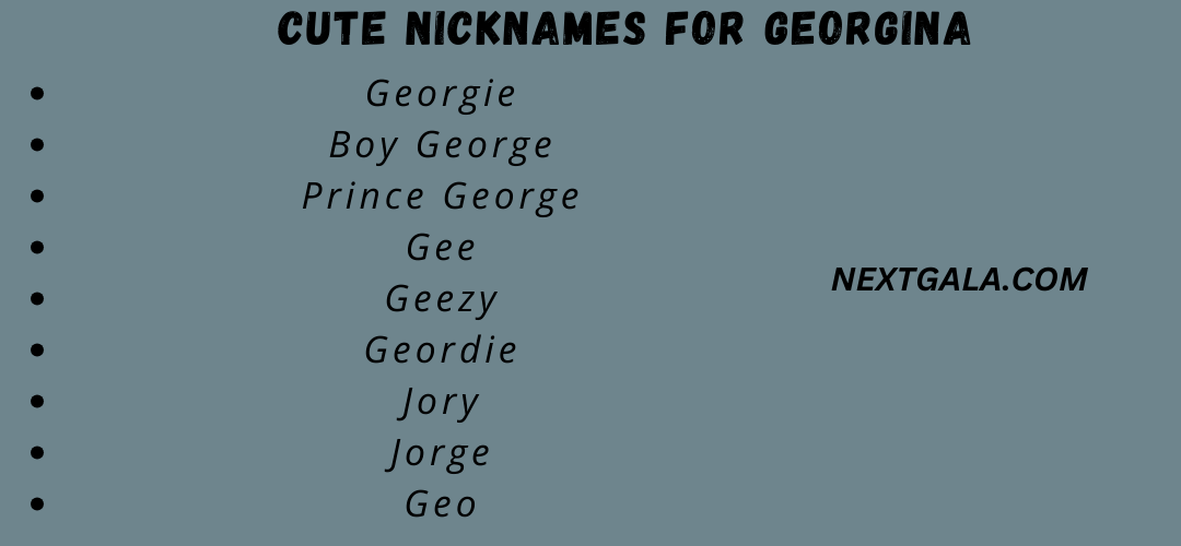 Cute Nicknames for Georgina