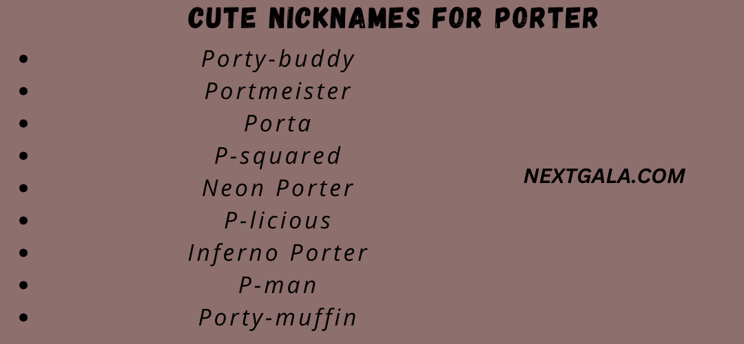 Cute Nicknames for Porter