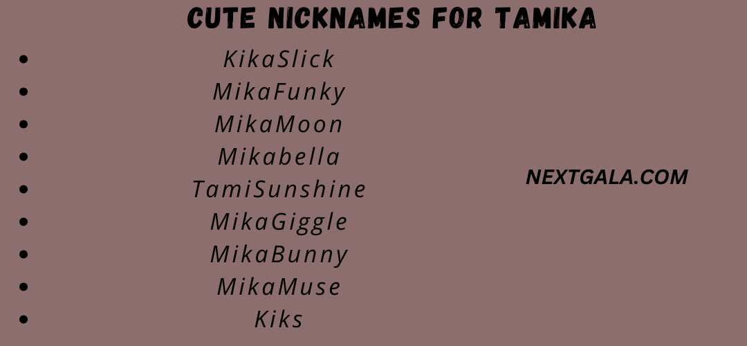 Cute Nicknames for Tamika