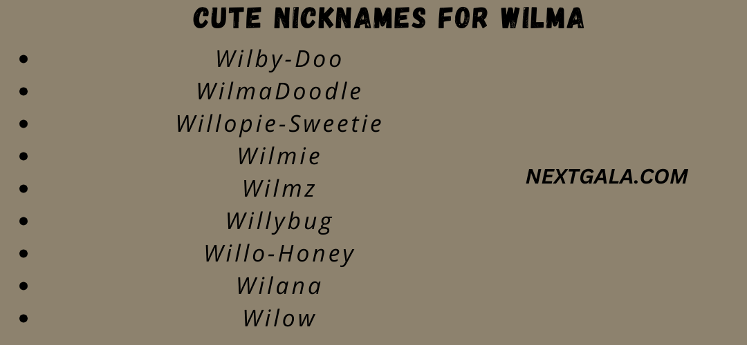 Cute Nicknames for Wilma