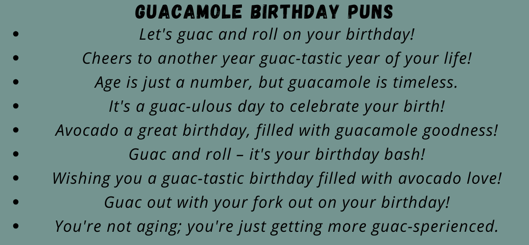Guacamole Birthday Puns