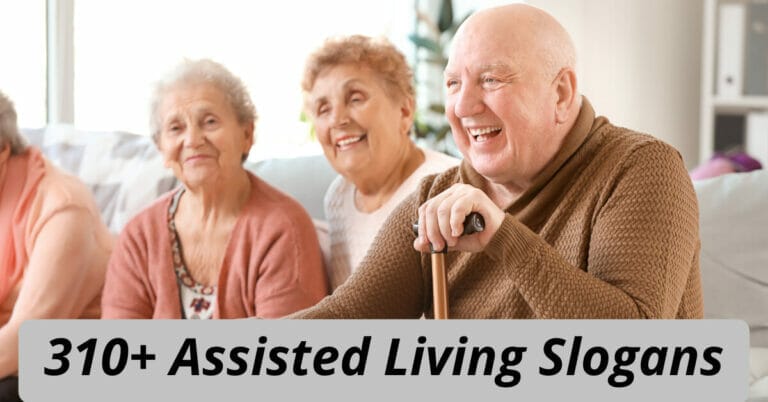 Assisted Living Slogans