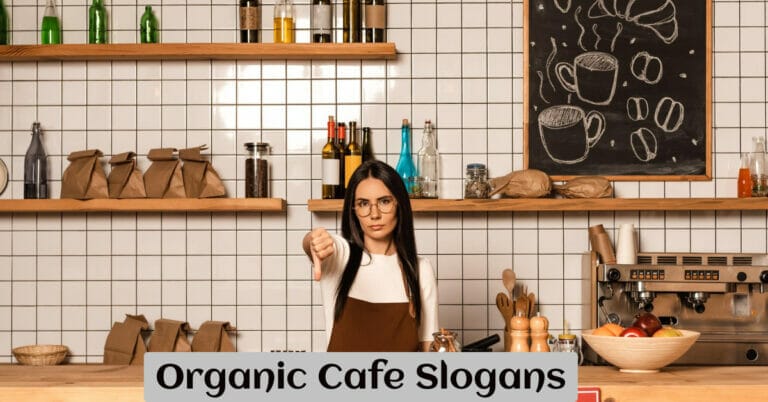 Organic Cafe Slogans