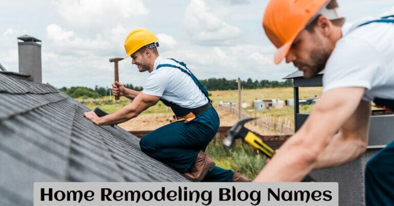 Home Remodeling Blog Names