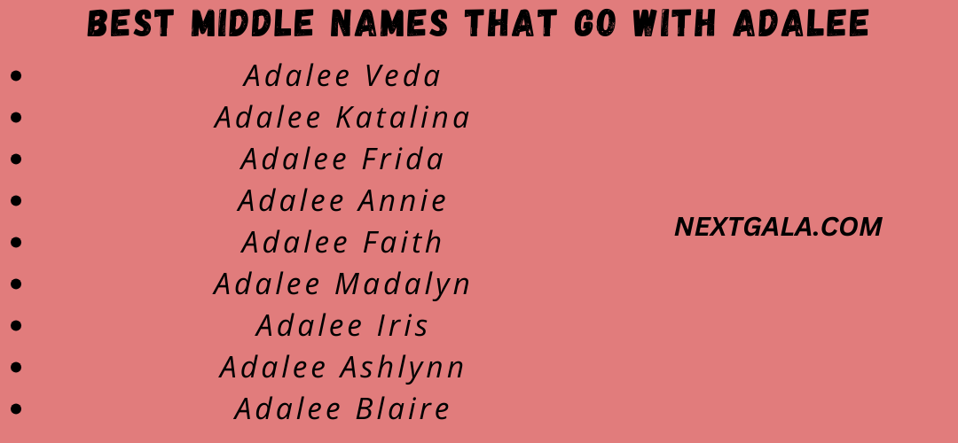 Best Middle Names That Go with Adalee