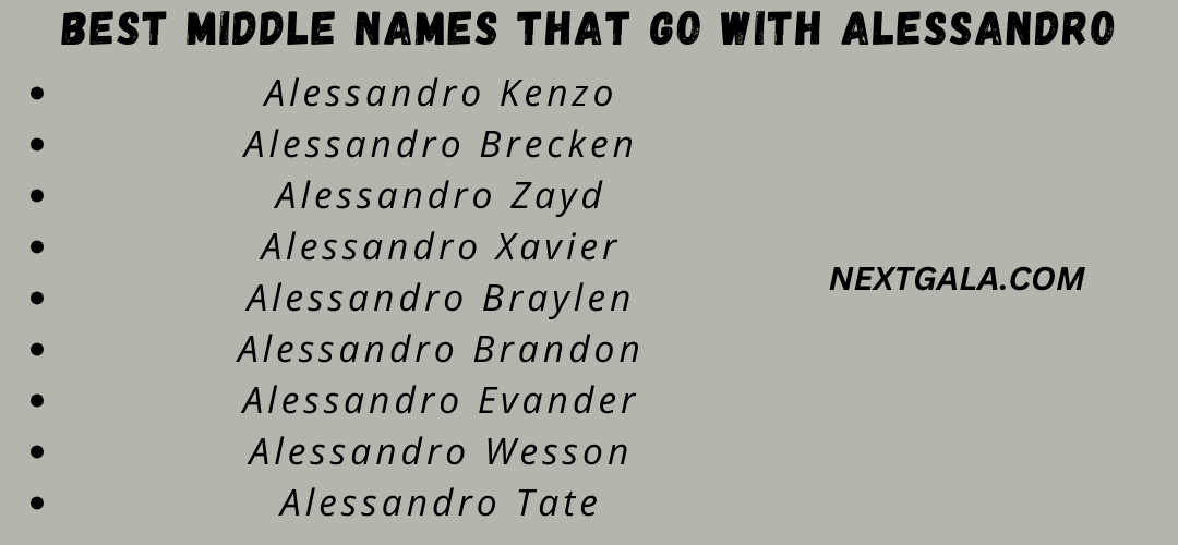 Best Middle Names That Go with Alessandro