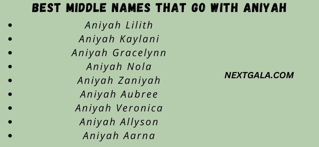 Best Middle Names That Go with Aniyah