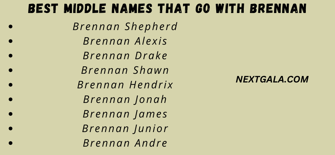 Best Middle Names That Go with Brennan