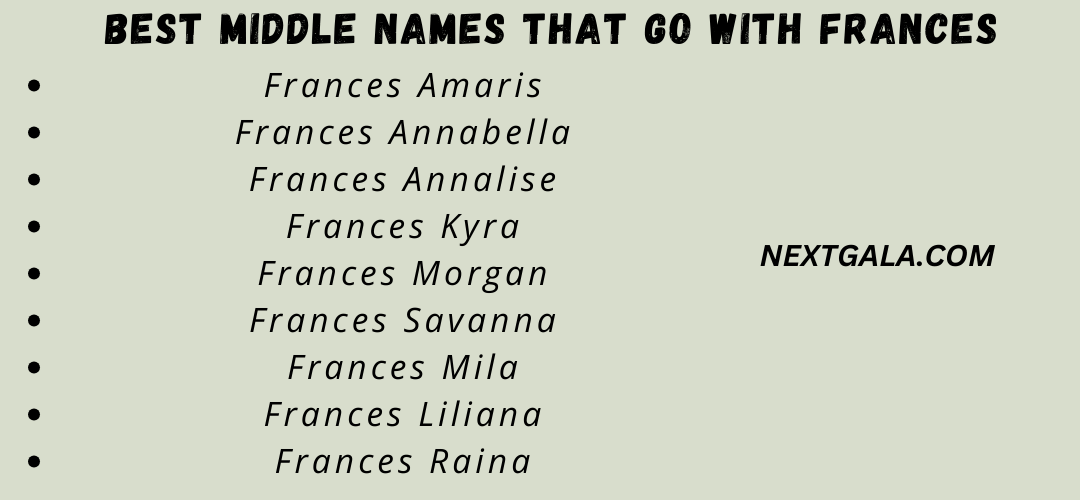 Best Middle Names That Go with Frances