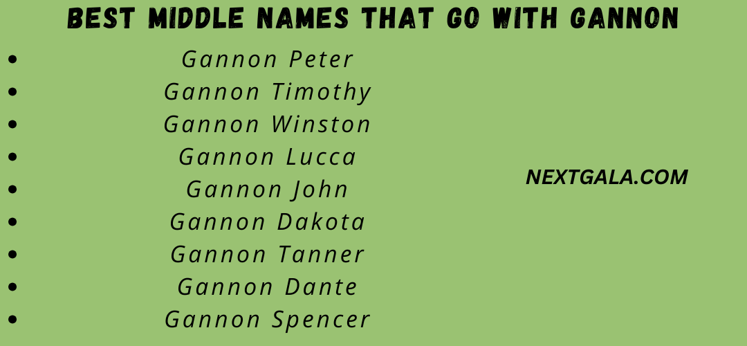 Best Middle Names That Go with Gannon