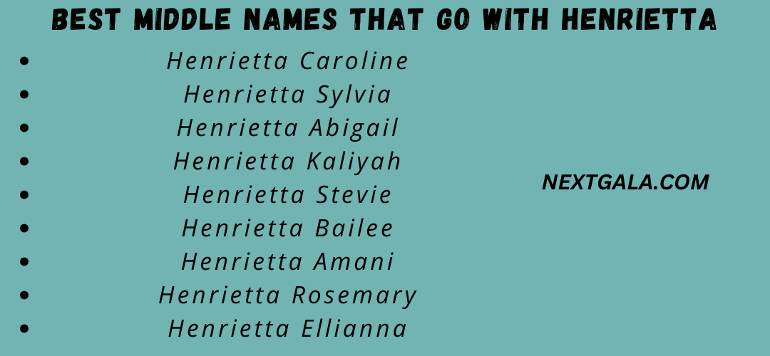 Best Middle Names That Go with Henrietta