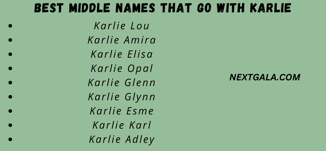 Best Middle Names That Go with Karlie