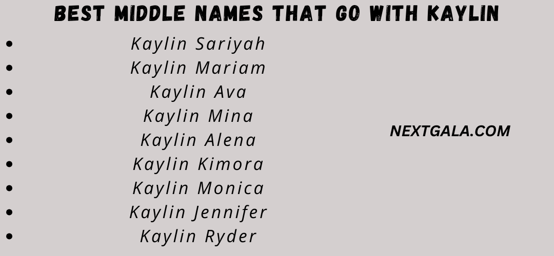 Best Middle Names That Go with Kaylin