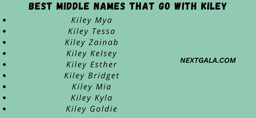 Best Middle Names That Go with Kiley