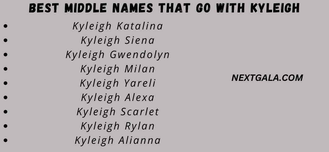 Best Middle Names That Go with Kyleigh