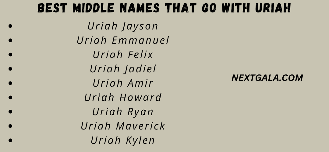 Best Middle Names That Go with Uriah