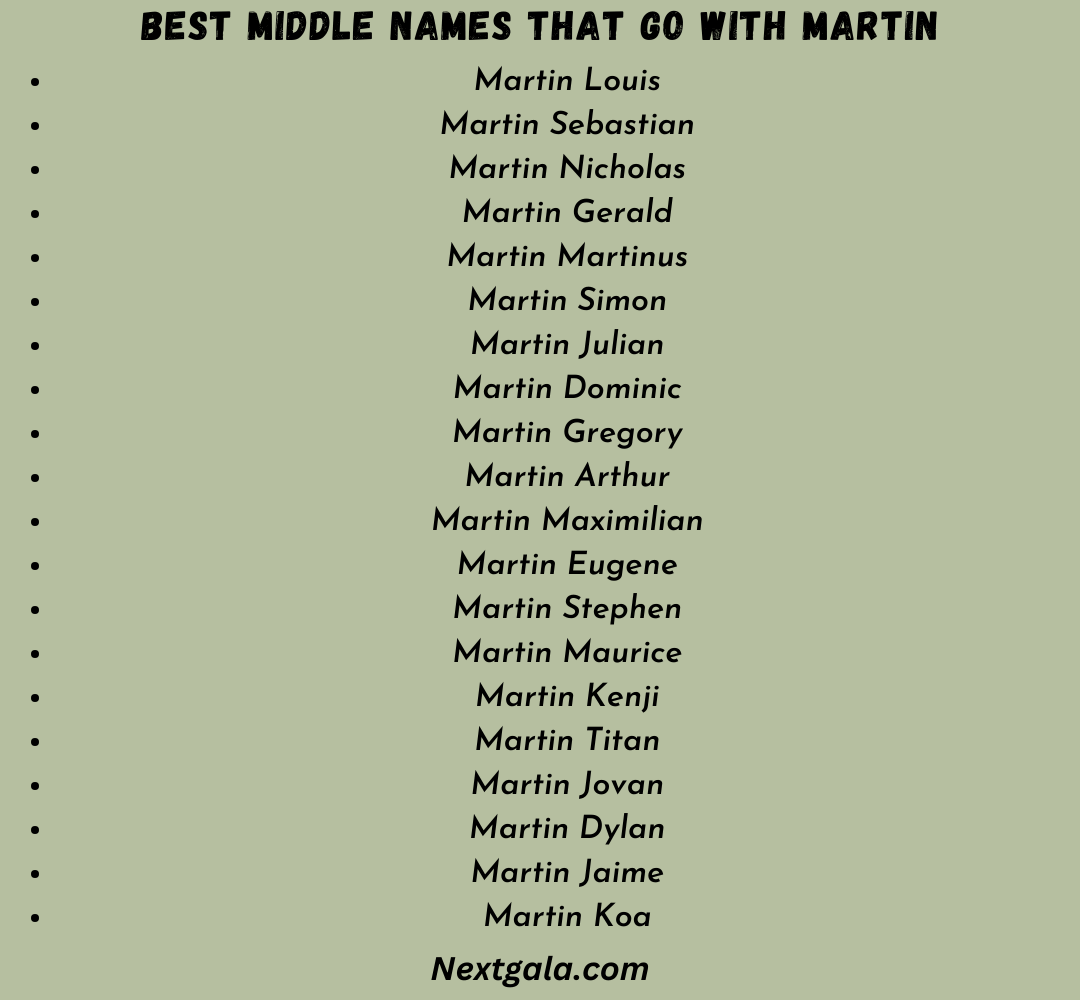 Best Middle Names That Go With Martin