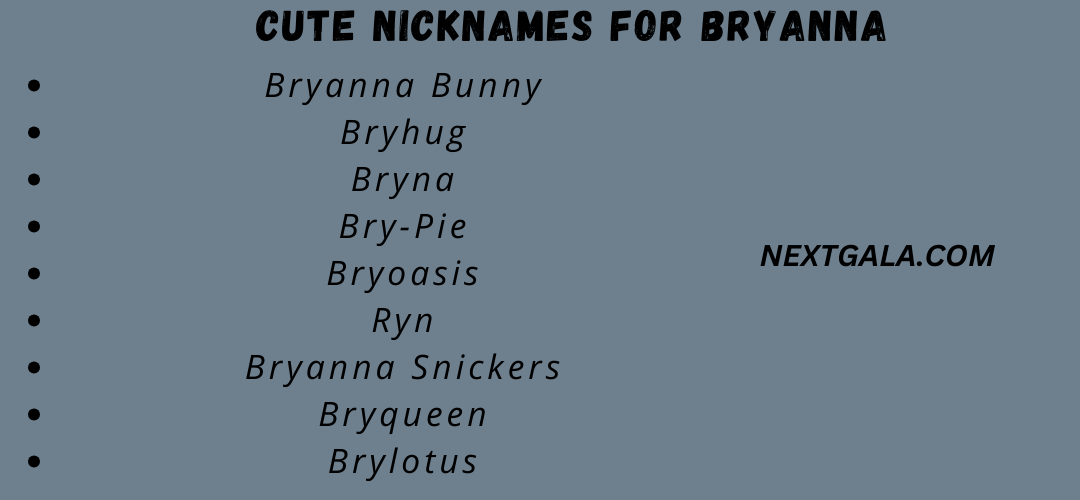 Cute Nicknames for Bryanna